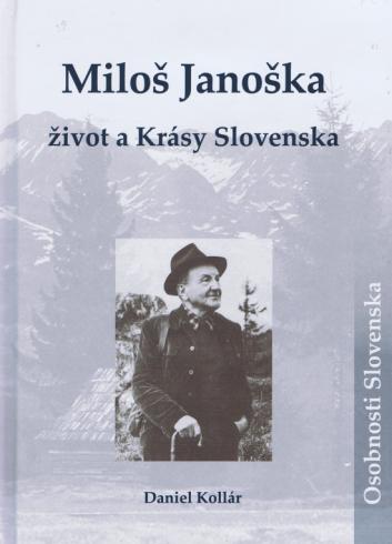 MILOS JANOSKA ZIVOT A KRASY SLOVENSKA