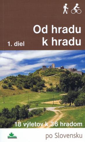 OD HRADU K HRADU 1.DIEL
