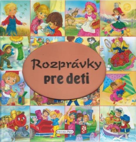 ROZPRAVKY PRE DETI