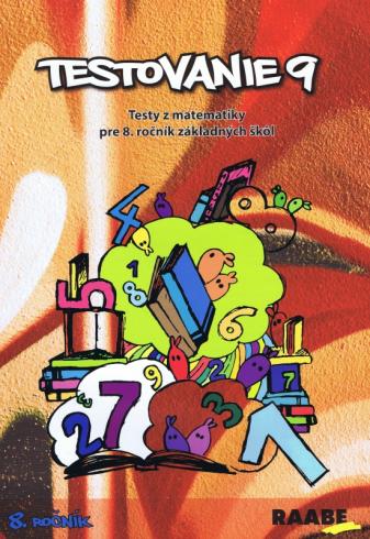 TESTOVANIE 9 - TESTY Z MATEMATIKY PRE 8. ROCNIK ZS