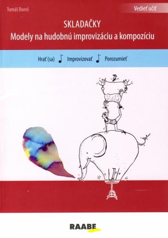 SKLADACKY MODELY NA HUDOBNU IMPROVIZACIU A KOMPOZICIU