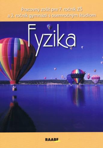 FYZIKA PRACOVNY ZOSIT PRE 7 ROCNIK ZS A 2. ROCNIK GYMNAZII S OSEMROCNYM STUDIOM