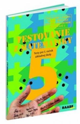 TESTOVANIE Z MATEMATIKY TESTY PRE 5. ROCNIK ZS