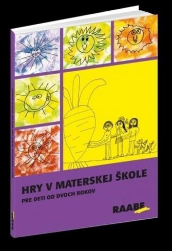 HRY V MATERSKEJ SKOLE PRE DETI OD DVOCH ROKOV