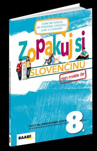 ZOPAKUJ SI SLOVENCINU 8. ROCNIK