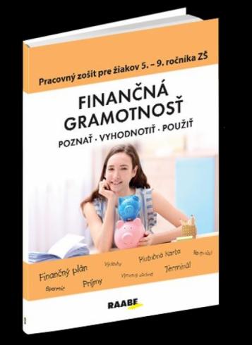 FINANCNA GRAMOTNOST PRACOVNY ZOSIT PRE ZIAKOV 5. - 9. ROCNIKA ZS