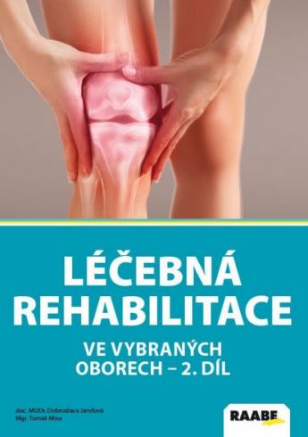 LECEBNA REHABILITACE VE VYBRANYCH OBORECH 2. DIL