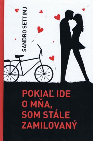 POKIAL IDE O MNA, SOM STALE ZAMILOVANY