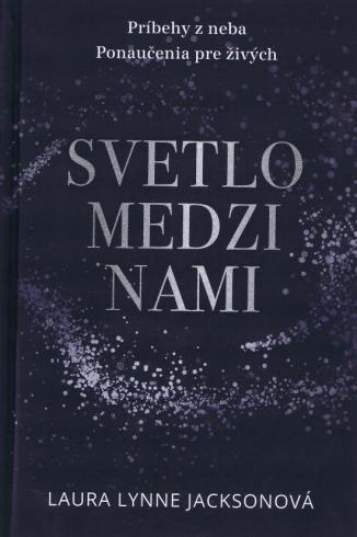 SVETLO MEDZI NAMI