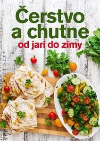 CERSTVO A CHUTNE OD JARI DO ZIMY