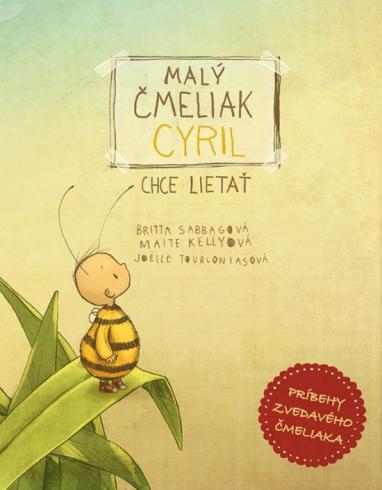 MALY CMELIAK CZRIL CHCE LIETAT
