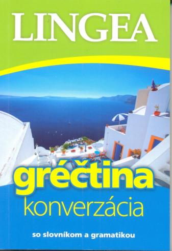 GRECTINA KONVERZACIA SO SLOVNIKOM A GRAMATIKOU