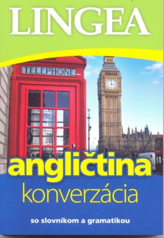 ANGLICTINA KONVERZACIA SO SLOVNIKOM A GRAMATIKOU