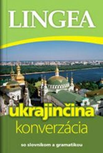 UKRAJINCINA KONVERZACIA SO SLOVNIKOM A GRAMATIKOU