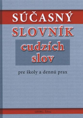 SUCASNY SLOVNIK CUDZICH SLOV