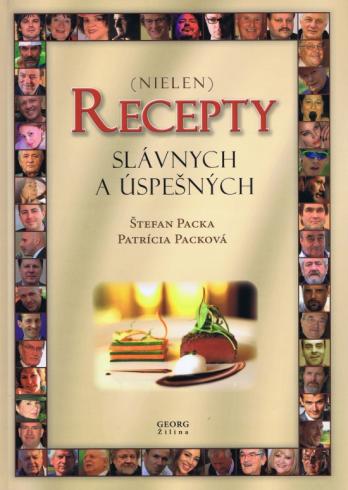 RECEPTY SLAVNYCH A USPESNYCH