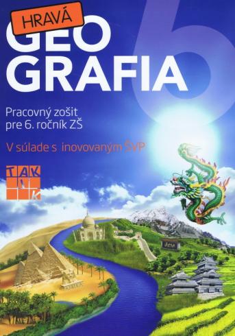 HRAVA GEOGRAFIA  PRACOVNY ZOSIT PRE 6. ROCNIK ZS