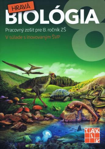 HRAVA BIOLOGIA PRE 8. ROCNIK ZS