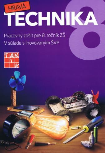 HRAVA TECHNIKA PRACOVNY ZOSIT PRE 8. ROCNIK ZS