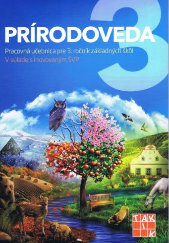 PRIRODOVEDA PRACOVNA UCEBNICA PRE 3. ROCNIK ZS