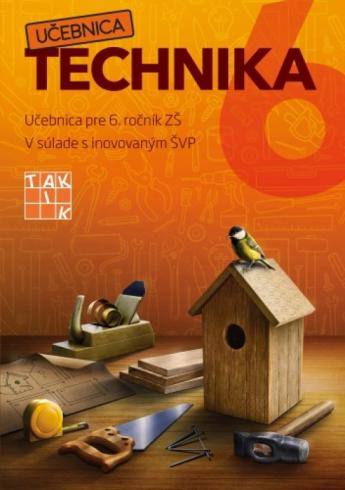 TECHNIKA UCEBNICA PRE 6. ROCNIK ZS