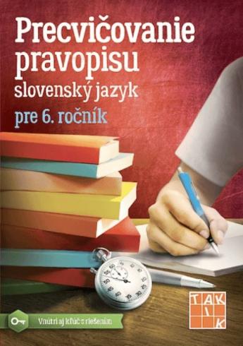 PRECVICOVANIE PRAVOPISU SLOVENSKY JAZYK 6.ROCNIK