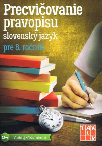 PRECVICOVANIE PRAVOPISU SLOVENSKY JAZYK PRE 8. ROCNIK