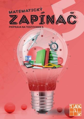 MATEMATICKY ZAPINAC PRIPRAVA NA TESTOVANIE 5