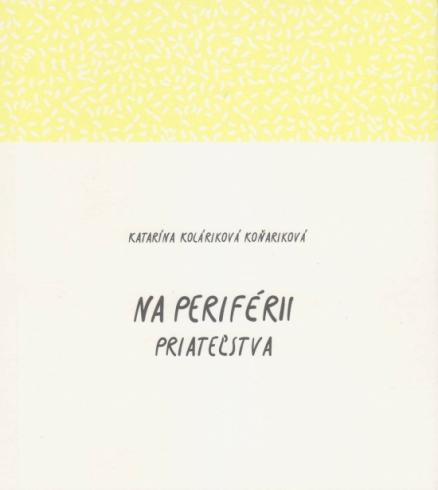 NA PERIFERII PRIATELSTVA