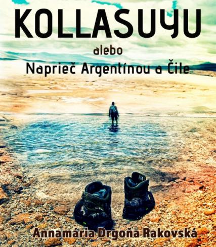 KOLLASUYU ALEBO NAPRIEC ARGENTINOU A CILE