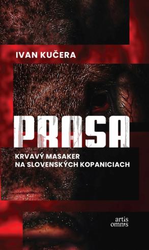 PRASA - KRVAVY MASAKER NA SLOVENSKYCH KOPANICIACH