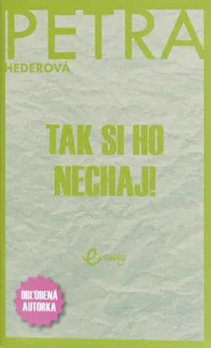 Tak si ho nechaj!