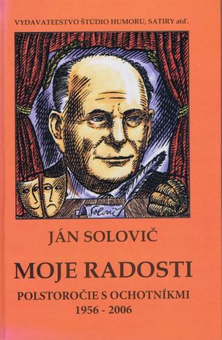 MOJE RADOSTI POLSTOROCIE S OCHOTNIKMI 1956 - 2006