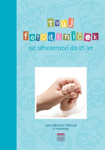 TVUJ FOTODENICEK OD TEHOTENSTVI DO TRI LET