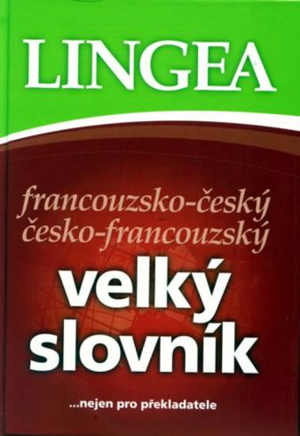 FRANCOUZSKO-CESKY CESKO-FRANCOUZSKY VELKY SLOVNIK