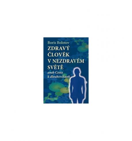 ZDRAVY CLOVEK V NEZDRAVEM SVETE