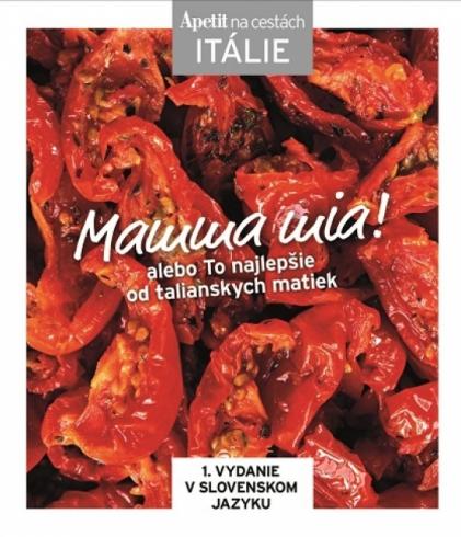 MAMMA MIA! ALEBO TO NAJLEPSIE OD TALIANSKYCH MATIEK