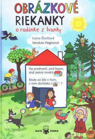 OBRAZKOVE RIEKANKY O RODINKE Z IVANKY