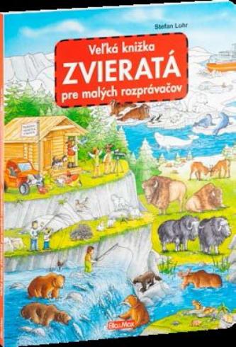 VELKA KNIHA ZVIERATA PRE MALYCH ROZPRAVACOV