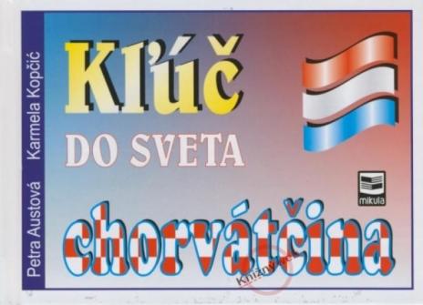 KLUC DO SVETA CHORVATCINA