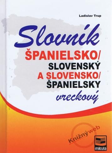 SLOVNIK SPANIELSKO/SLOVENSKY A SLOVENSKO/SPANIELSKY VRECKOVY