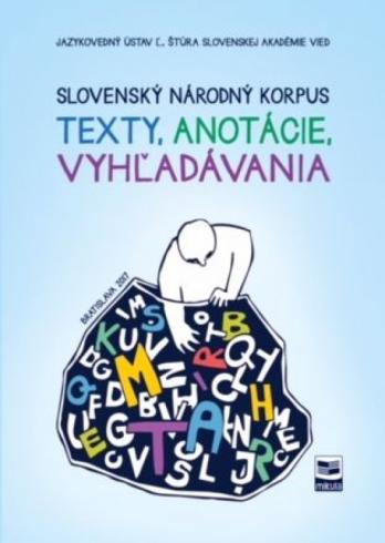 SLOVENSKY NARODNY KORPUS - TEXTY, ANOTACIE, VYHLADAVANIA