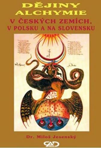 DEJINY ALCHYMIE V CESKYCH ZEMICH, V POLSKU A NA SLOVENSKU