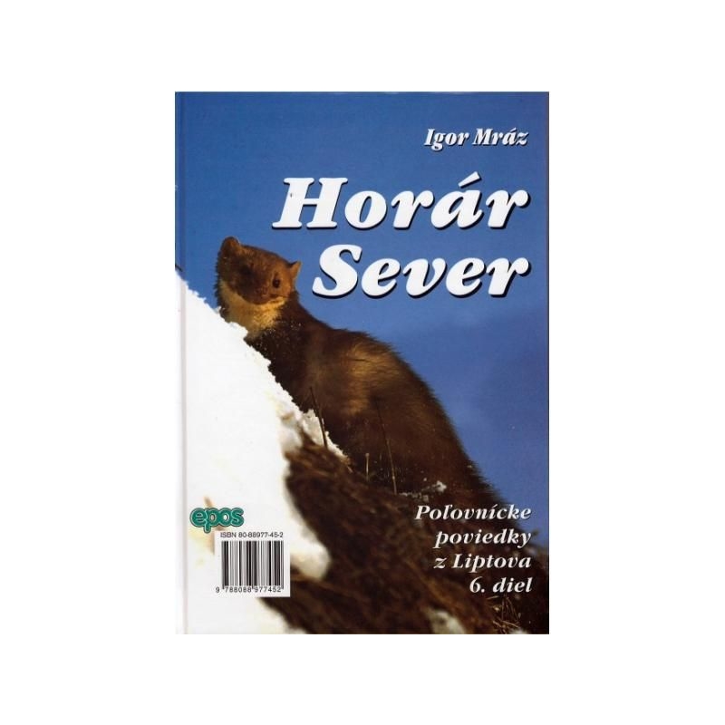 Horár Sever - 6. diel - Zo srdca hôr