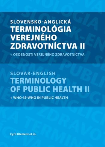 SLOVENSKO ANGLICKA TERMINOLOGIA VEREJNEHO ZDRAVOTNICTVA II