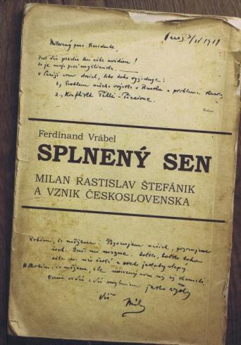 SPLNENY SEN MILAN RASTISLAV STEFANIK A VZNIK CESKOSLOVENSKA