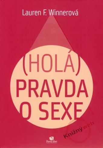 (Holá) Pravda o sexe