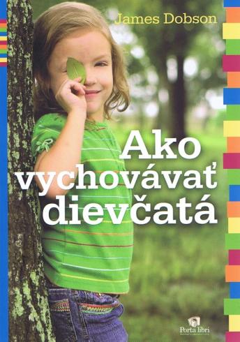 AKO VYCHOVAVAT DIEVCATA