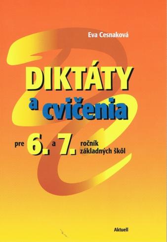 DIKTATY A CVICENIA PRE 6. A 7. ROCNIK ZAKLADNYCH SKOL