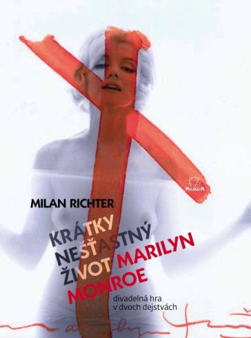KRATKY NESTASTNY ZIVOT MARILYN MONROE